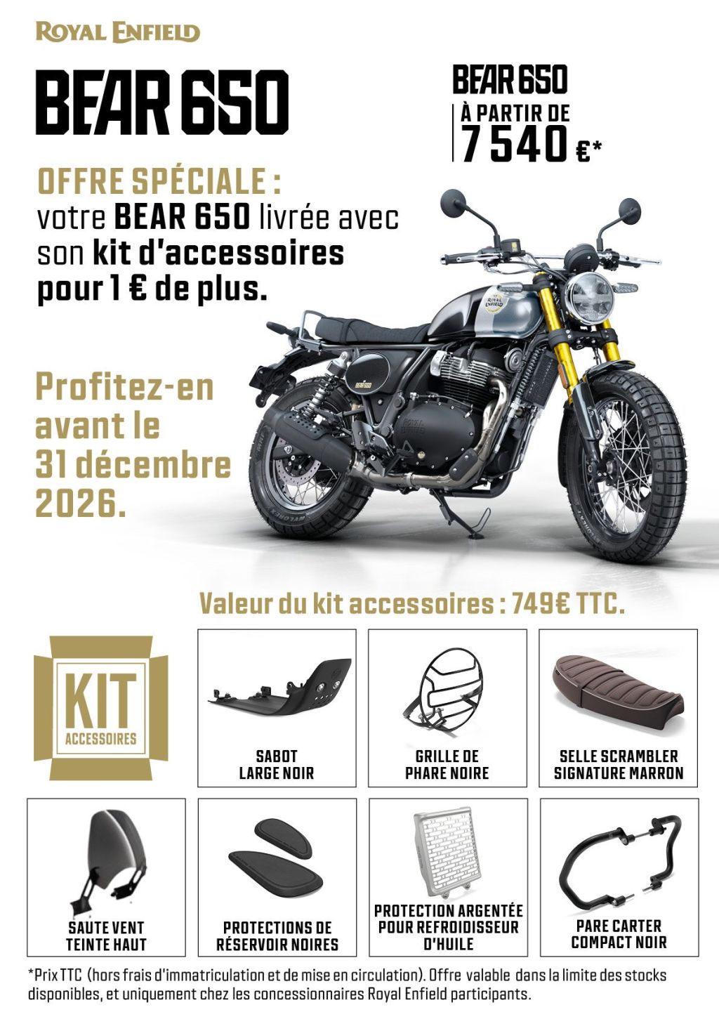 BEAR 650 - OFFRE PACK ACCESSOIRES D'UNE VALEUR DE 749 € TTC